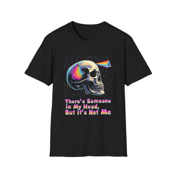 Rainbow Prism Skull T-Shirt — "There's Someone In My Head, But It's Not Me"