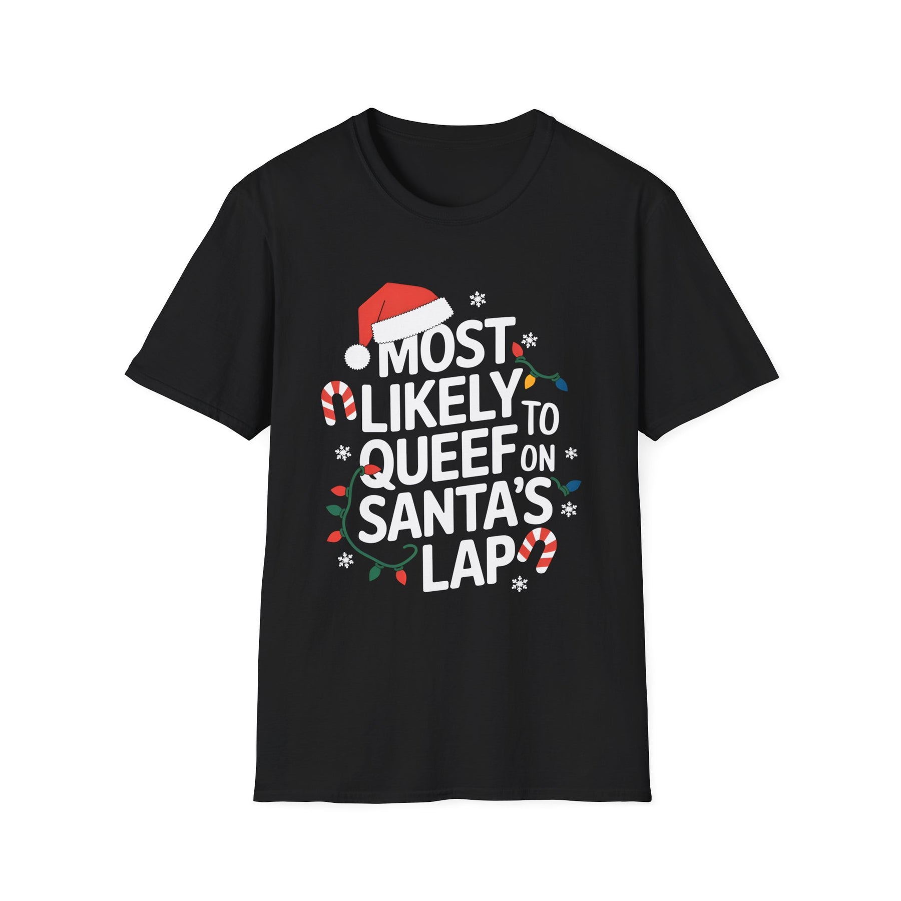 Funny "Most Likely to Queef on Santa's Lap" Christmas T-Shirt