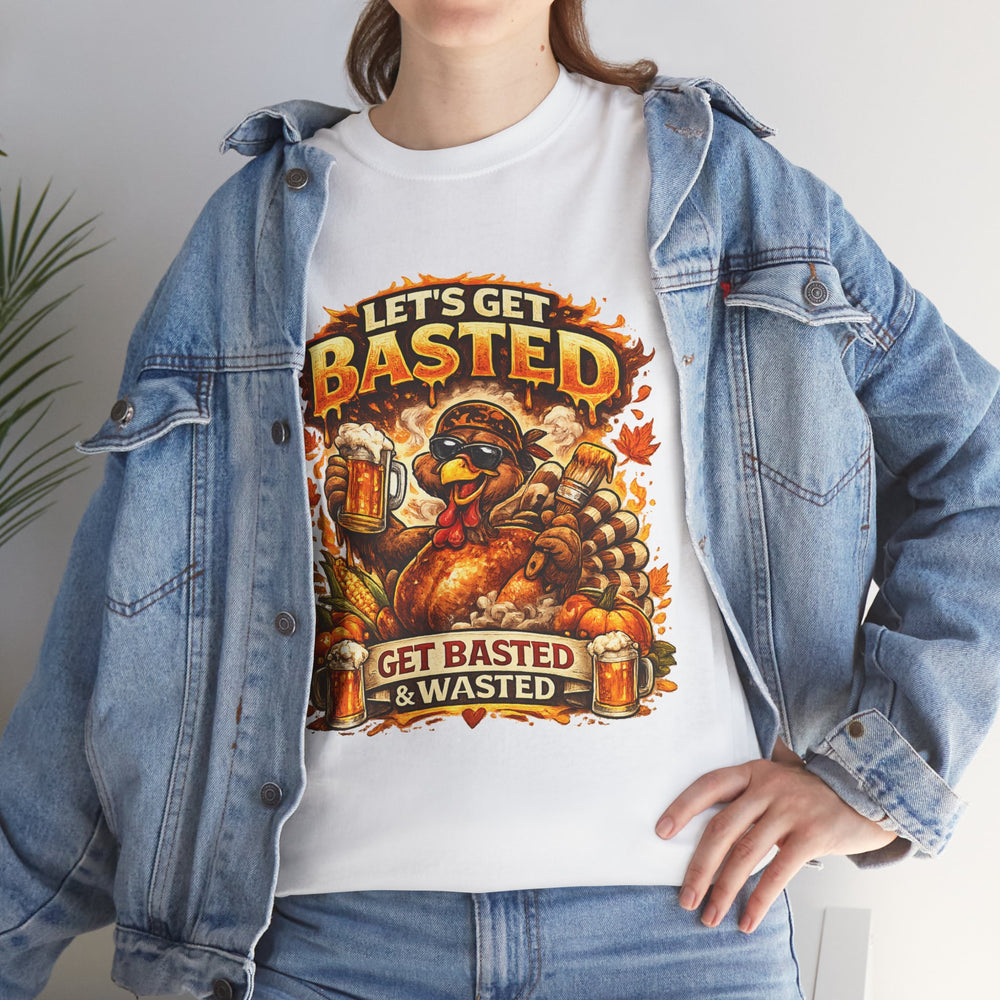 Thanksgiving Turkey "Let's Get Basted" T-Shirt