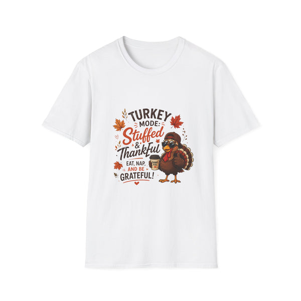 Turkey Mode: Stuffed & Thankful T-Shirt
